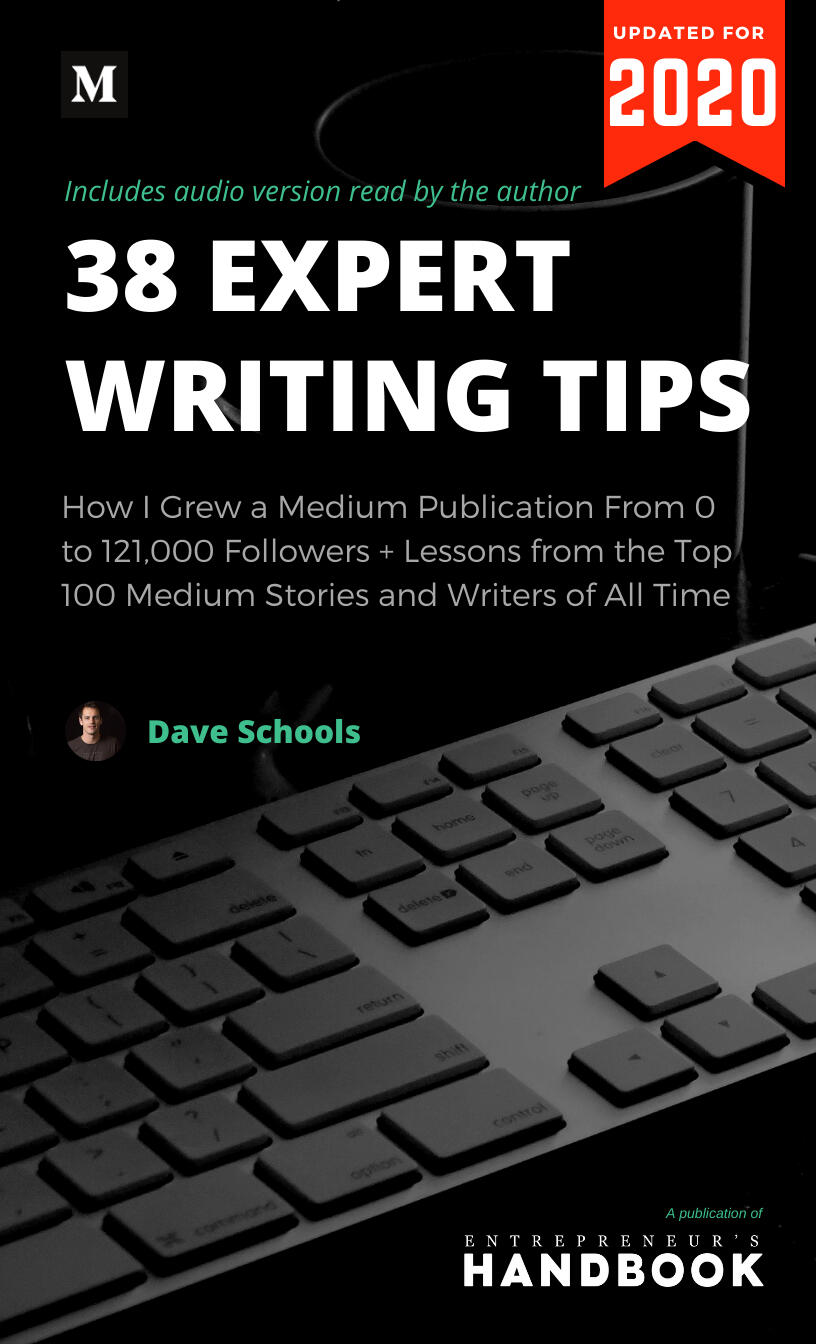 30 Expert Writing Tips for Medium.com Writers by Dave Schools